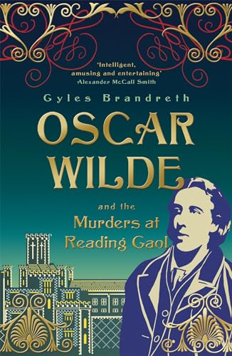 Oscar Wilde and the Murders at Reading Gaol: Oscar Wilde Mystery: 6 von Hodder Paperbacks